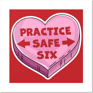 Practice Safe Six Funny Happy Valentines Day 2021 Posters and Art